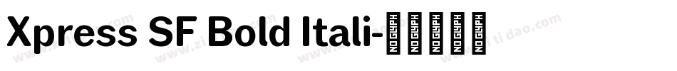 Xpress SF Bold Itali字体转换